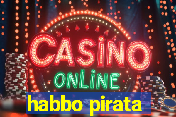 habbo pirata